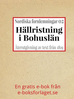 cover image of Nordiska fornlemningar 2 – II. Hällristning i Bohuslän